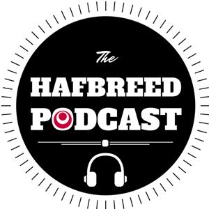 The HAFBREED Podcast