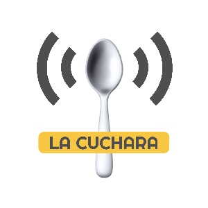 La Cuchara Podcast