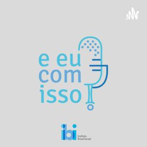 E eu com isso? by Instituto Brasil Israel