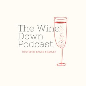 The Wine Down Podcast