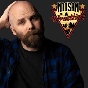 Notsam Wrestling by PodcastOne