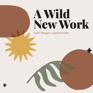 A Wild New Work: Ecological guidance for your work life