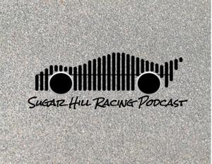 Sugar Hill Racing Podcast