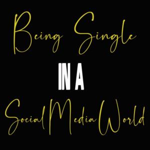 Being Single in a Social Media World