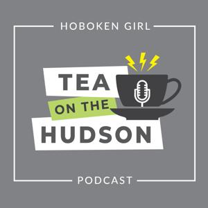 Tea on the Hudson :: A Podcast from Hoboken Girl