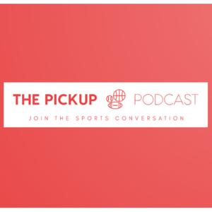 The Pickup Podcast