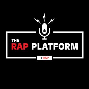 The Rap Platform Podcast