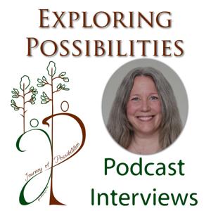 Sheryl Sitts - Exploring Possibilities Podcast -Holistic Spiritual Living – Journey of Possiblities