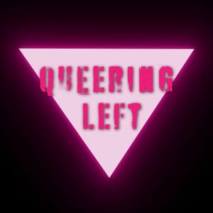 Queering Left