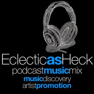 Eclectic As Heck Podcast