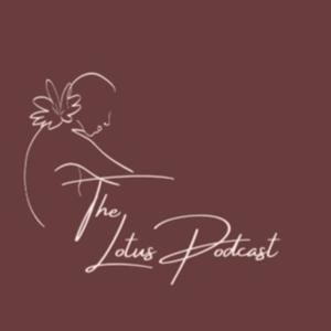 The Lotus Podcast