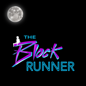 The Block Runner Crypto Podcast by William and Iman