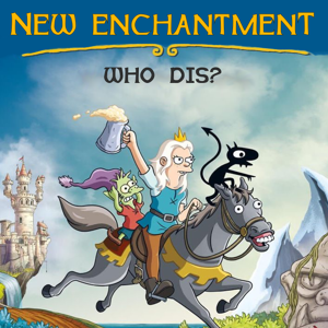 New Enchantment - Who Dis?