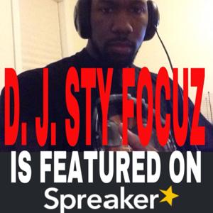 The DJ Sty FOCUZ Radio