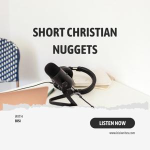 Short Christian Nuggets Podcast