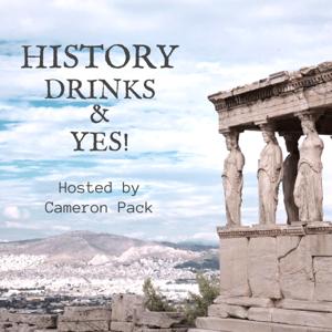 History, Drinks, and Yes!