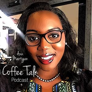 Ann Martgan's Coffee Talk