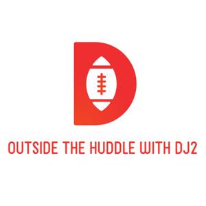 Outside the Huddle with DJ2