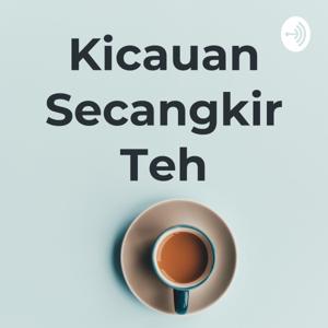 Kicauan Secangkir Teh