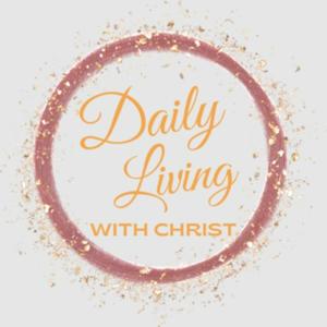 Daily Living With Christ