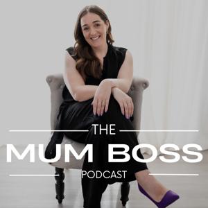 The Mum Boss Podcast with Renae O'Neill