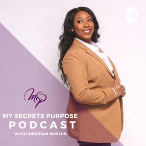 My Secret’s Purpose Podcast