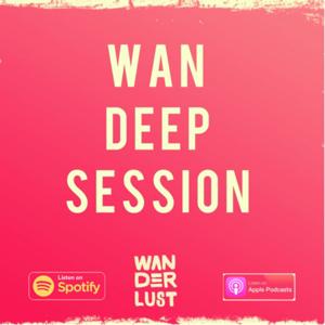 WAN DEEP SESSION