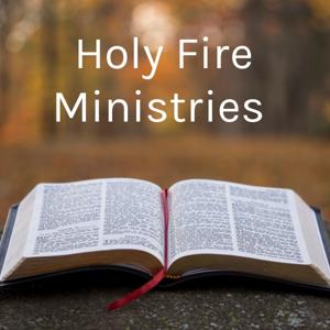 The Kingdom Living Podcast: From Holy Fire Ministries