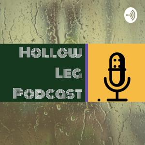 Hollow Leg Podcast