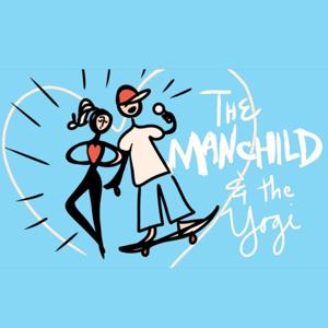 The Manchild & The Yogi