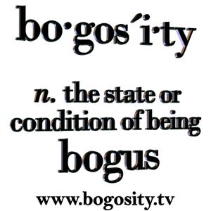 The Bogosity Podcast