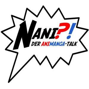 NANI?!  Der Anime-Talk by Jolina & Viet