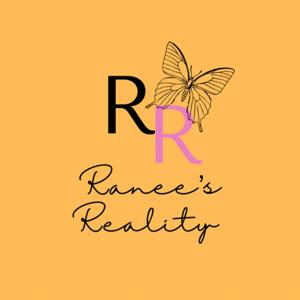 Ranee's Reality: The Podcast