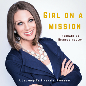 Girl On A Mission - Journey To Financial Freedom