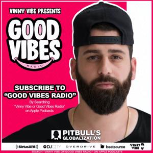 Subscribe to "Good Vibes Radio" for all new episodes