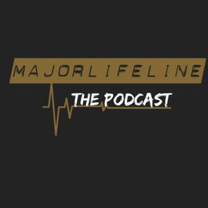 Major Life Line the Podcast