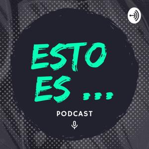 Esto es Podcast