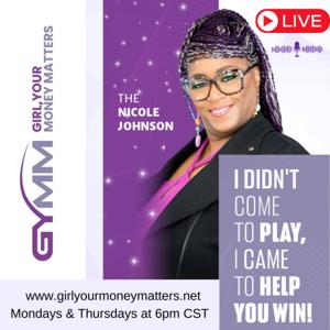 "The GYMM: Girl, Your Money Matters" Podcast