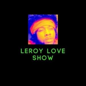 The Leroy Love Show