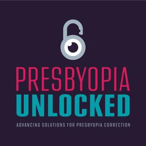 Presbyopia Unlocked