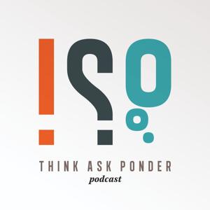 Think Ask Ponder