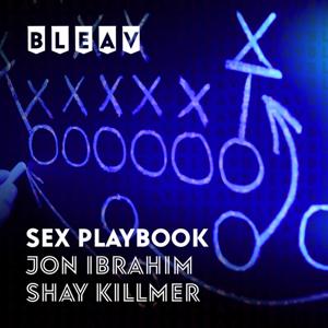 Bleav in the Sex Playbook by Bleav