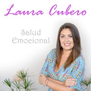 Salud Emocional | Como sentirte bien y multiplicar tu autoestima con Laura Cubero