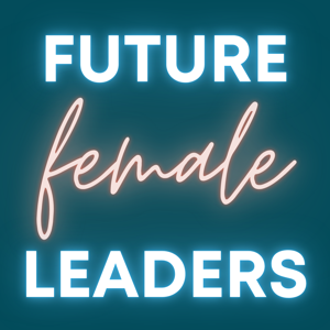 Future Female Leaders by Nichole Harrop: Women's Leadership + Career Coach