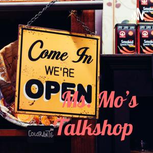 Ms. Mo's Talkshop