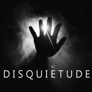 Disquietude