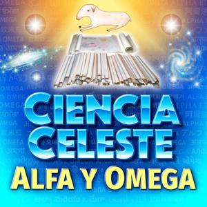 Alfa y Omega - La Ciencia Celeste