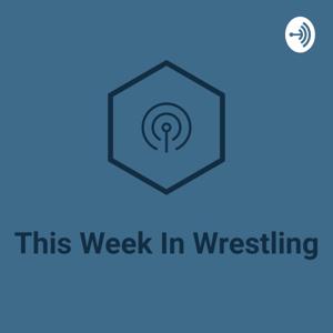 This Week in Wrestling