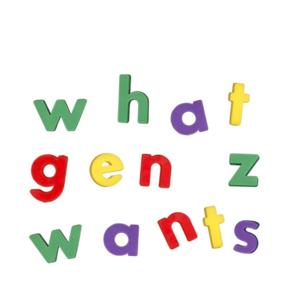 What Gen Z Wants