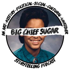 Big Chief Sugar